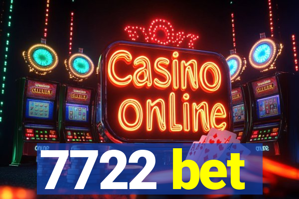 7722 bet